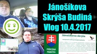 JANOSIKOVA SKRYSA BUDINA VLOG 10.4.2017