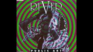 Public Art - River (Get Wet Airplay Edit)