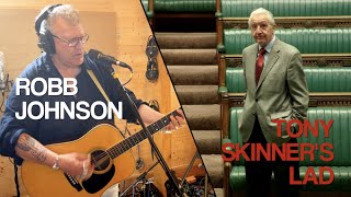 Robb Johnson - Tony Skinner's Lad [Official Video]