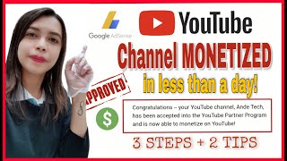 HOW TO APPLY MONETIZATION |GET MONETIZED IN LESS THAN A DAY | 3 STEPS + 2 TIPS (in TAGALOG)