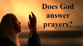 Does God Answer Prayers (Du'a)?