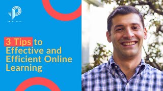 3 Tips for Effective and Efficient Online Learning