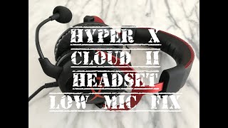 HyperX Cloud II Headset | Low Mic Volume Level Fix