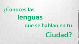 ¿Conoces las lenguas que se hablan en tu ciudad?