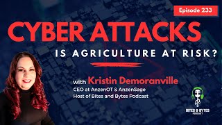 Episode 233: Cyber Attacks: Is Agriculture At Risk?