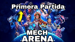 🔥Primera vez Jugando Mech Arena😱 - Gameplay