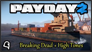 Breaking Dead + High Times [Payday 2]