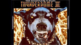 THUNDERDOME 3 (III) - FULL ALBUM 150:09 MIN - 1993 "THE NIGHTMARE IS BACK!" HIGH QUALITY CD 1 + CD 2