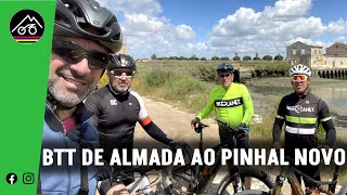 Trilhos BTT na Margem Sul - De Almada até ao Pinhal Novo