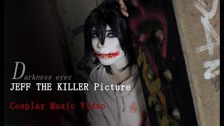 DARKNESS EYES /// Jeff The Killer Picture CMV