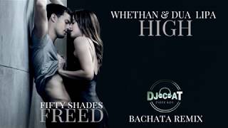 Whethan & Dua Lipa - High (Bachata Remix 2018 DJ Cat)