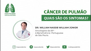 Câncer de Pulmão - Quais são os sintomas?