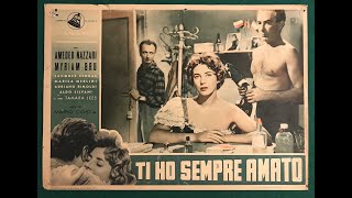 Ti ho sempre amato ! (1953) di Mario Costa con Amedeo Nazzari