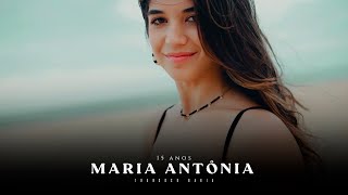 MARIA ANTÔNIA 15 ANOS