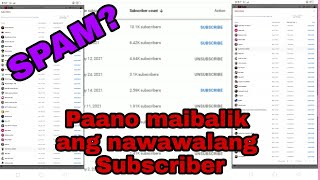 #Top Video||Paano maibalik ang naiispam o nawawalang Subscribers?