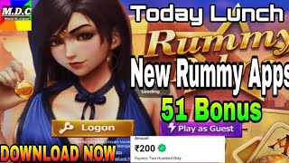 New Rummy Apps 2024 //Today Lunch 2024//Get 51 ruppes free//Rummy Game Khelkar Paise Kaise Kamaye