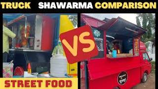 Truck shawarma comparison || street food || VERITHANAM shawarma lovers