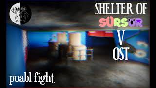 Shelter of sursur 5 - OST puabl fight