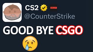 The Final Hours In CSGO's Life...