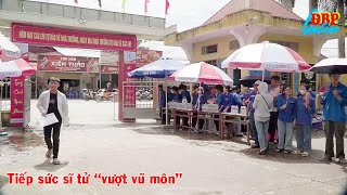 Tiếp sức sĩ tử “vượt vũ môn”