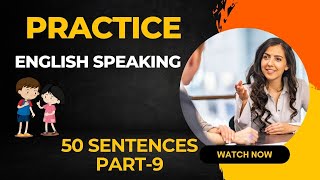 English Speaking Practice 50 Sentences for Beginners Part 9