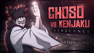 Choso vs Kenjaku - Vengeance [Edit/AMV] (+Free Project File)!