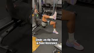 Single Leg Hip Thrust w/Band Resistance- Great way to challenge the core while working posteriorly