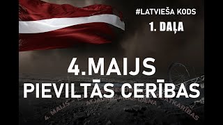 #Latvieša kods. 4.maijs - pieviltās cerības 1.daļa