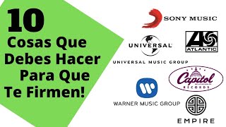 10 Cosas Que Debes Hacer Para Que Te Firmen! | El Biznes - Music Mafia