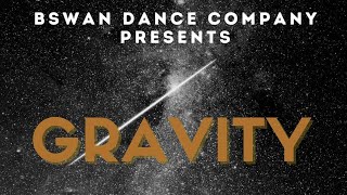 GRAVITY “Cant Keep Us Down” - BSwan Dance Company 2021