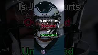 Is Jalen Hurts Overrated OR Underrated #shorts #short #football #nfl #viral