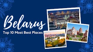 Top 10 Most Best Places to Visit in Belarus - Travel Video