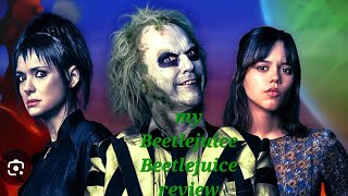 My Beetlejuice Beetlejuice Review