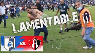 Así fueron los echos en el Queretaro vs Atlas