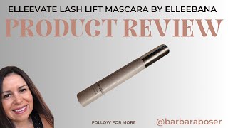 Eleevate Lash Lift Mascara. Check Out the Amazing Applicator