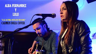 Alba Fernández y Lülu ex Forraje :: A la altura justa de tus ojos :: Carmen Boza cover