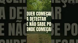 Quer começar a detectar e não sabe por onde começar? Fique nesse vídeo e descubra #detector #detecto