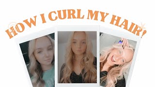 HOW I CURL MY HAIR :) | Bryleigh Anne