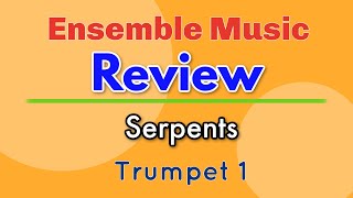 Trumpet 1 Ensemble Music Review Serpents