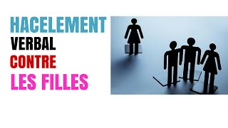 HARCELEMENT Verbal Contre les FILLES