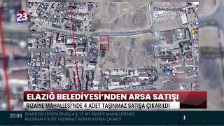 Basında Biz | Kanal 23 – “Elazığ Belediyesi 4 Arsayı Satışa Çıkardı