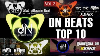 DN BEATS TOP 10 REMIX (DNBeats Remix) | VOL 2