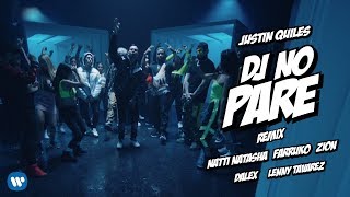 Justin Quiles, Natti Natasha, Farruko, Zion, Dalex, Lenny Tavárez - Dj No Pare | Remix