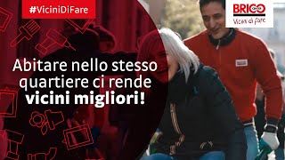 Vicini Di Fare: Abitare nello stesso quartiere ci rende vicini migliori | Bricocenter