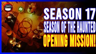 Destiny 2: Season 17 Season of The Haunted Opening Story Mission!