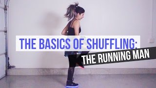 BASICS OF SHUFFLING: The Running Man