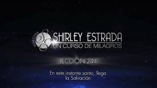 Lección 241 de Un curso de milagros.