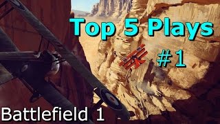 Top 5 plays of the week #1 - Battlefield 1