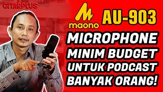 Microphone USB Maono AU-PM903, Mic Minim Budget untuk Podcast Banyak Orang