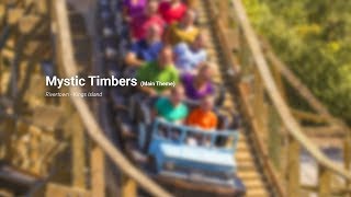 Mystic Timbers (Main Theme) - Kings Island | RIDEMAG music